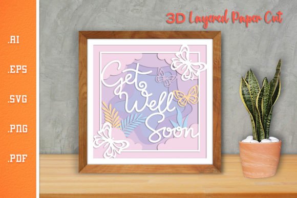 Get Well Soon - 3D Layered Paper Cut 3: A Crafts & Graphics Designer’s Take